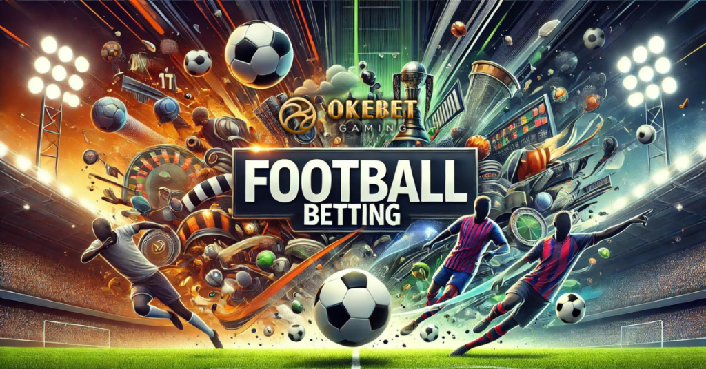 Football Betting okebet
